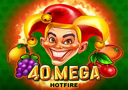 40 Mega Hotfire game screenshot